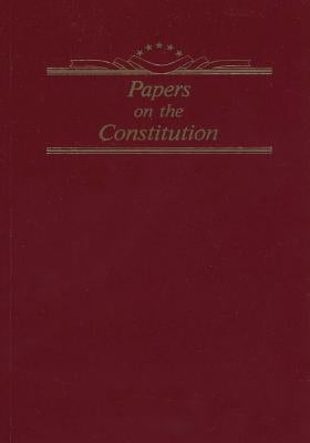 Papers on the Constitution by Center of Military History United States