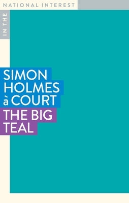The Big Teal by Holmes &#192;. Court, Simon