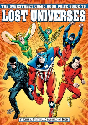 Overstreet Comic Book Price Guide to Lost Universes by Overstreet, Robert M.