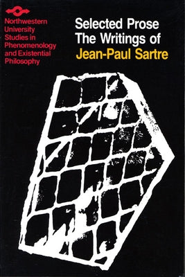 The Writings of Jean-Paul Sartre Volume 2: Selected Prose by Sartre, Jean-Paul