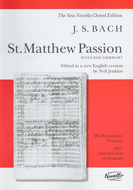 St. Matthew Passion: Vocal Score by Bach, Johann Sebastian
