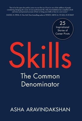 Skills: The Common Denominator by Aravindakshan, Asha