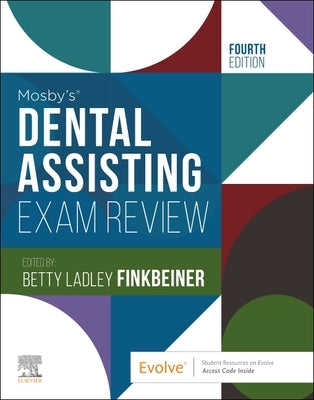 Mosby's Dental Assisting Exam Review by Elsevier
