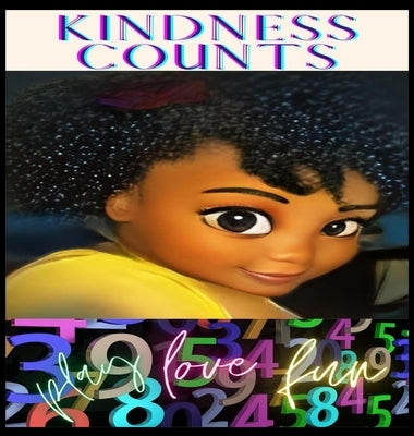 Kindness Counts by Baynard, Ka'li&#228;a A.
