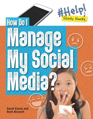 How Do I Manage My Social Media? by Bennett, Ruth