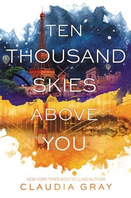 Ten Thousand Skies Above You by Gray, Claudia