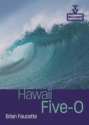 Hawaii Five-O by Faucette, Brian