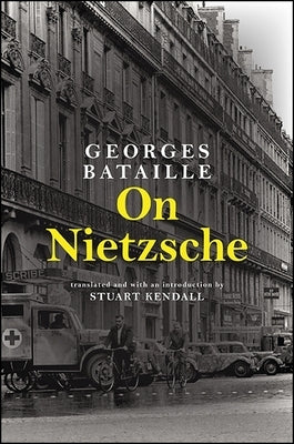 On Nietzsche by Bataille, Georges