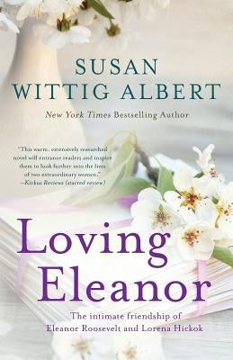 Loving Eleanor by Albert, Susan Wittig