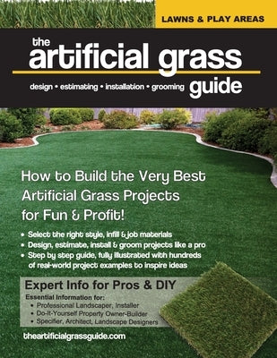 The artificial grass guide: design, estimating, installation and grooming by Costa, Annie Belanger