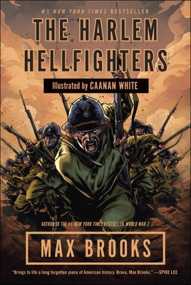 The Harlem Hellfighters by Brooks, Max