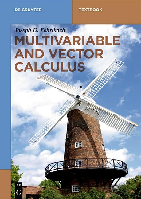 Multivariable and Vector Calculus by Fehribach, Joseph D.