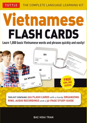 Vietnamese Flash Cards Kit: The Complete Language Learning Kit (200 Hole Punched Cards, Online Audio Recordings, 32-Page Study Guide) by Tran, Bac Hoai