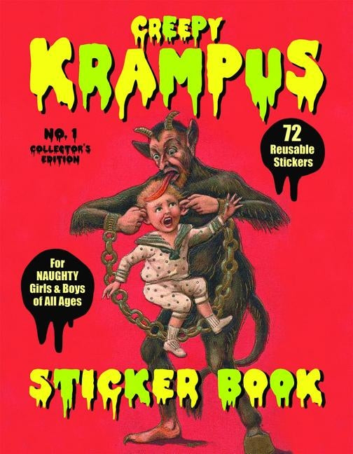 Creepy Krampus Sticker Book: 72 Reusable Stickers for Naughty Girls & Boys of All Ages by Beauchamp, Monte