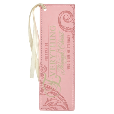 Christian Art Gifts Pink Faux Leather Premium Bookmark: Everything Through Christ - Philippians 4:13 Inspirational Bible Verse for Women with Ribbon by Christian Art Gifts