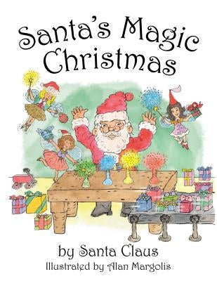 Santa's Magic Christmas by Grussing, Arlyn
