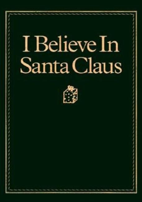 I Believe in Santa Claus by Adamson, Diane G.