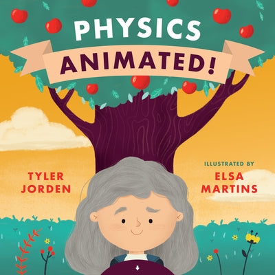 Physics Animated! by Jorden, Tyler