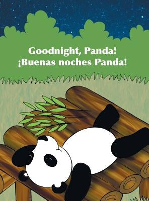 Goodnight, Panda! / ¡Buenas Noches, Panda!: Babl Children's Books in Spanish and English by Books, Babl