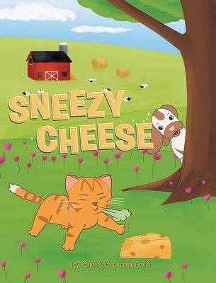 Sneezy Cheese by Wheeler, Chrissie