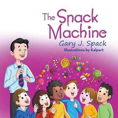 The Snack Machine by Spack, Gary J.