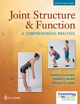 Joint Structure and Function: A Comprehensive Analysis by Levangie, Pamela K.