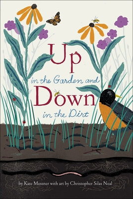 Up in the Garden and Down in the Dirt by Messner, Kate