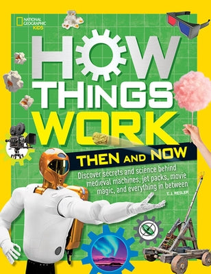 How Things Work: Then and Now by Resler, T. J.