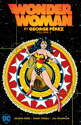 Wonder Woman by George Perez Vol. 5 by Perez, George