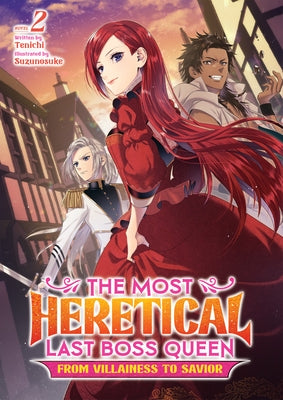 The Most Heretical Last Boss Queen: From Villainess to Savior (Light Novel) Vol. 2 by Tenichi