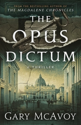 The Opus Dictum by McAvoy, Gary