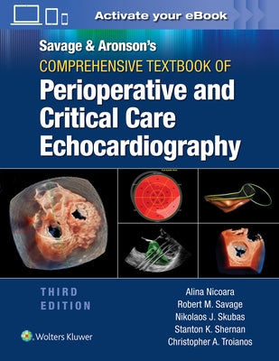 Savage & Aronson's Comprehensive Textbook of Perioperative and Critical Care Echocardiography by Savage, Robert M.