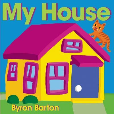 My House by Barton, Byron