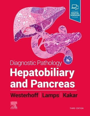 Diagnostic Pathology: Hepatobiliary and Pancreas by Lamps, Laura Webb