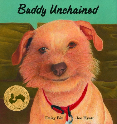 Buddy Unchained by Bix, Daisy