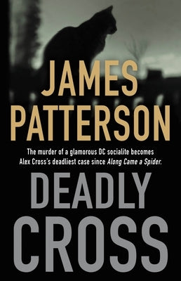 Deadly Cross by Patterson, James