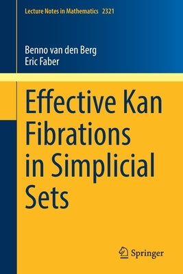 Effective Kan Fibrations in Simplicial Sets by Van Den Berg, Benno