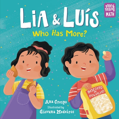 Lia & Luis: Who Has More?: Who Has More? by Crespo, Ana