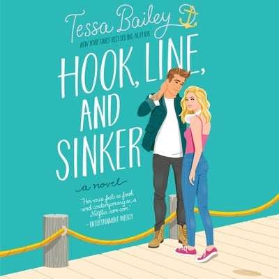 Hook, Line, and Sinker by Bailey, Tessa