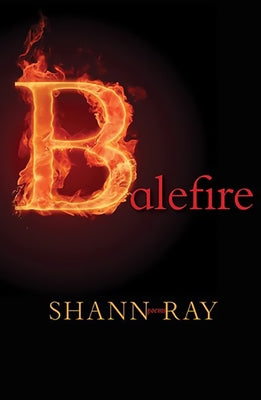 Balefire by Ray, Shann