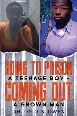 Going to Prison a Teenage Boy by Stowes, Antonio