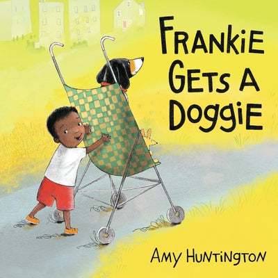 Frankie Gets a Doggie by Huntington, Amy