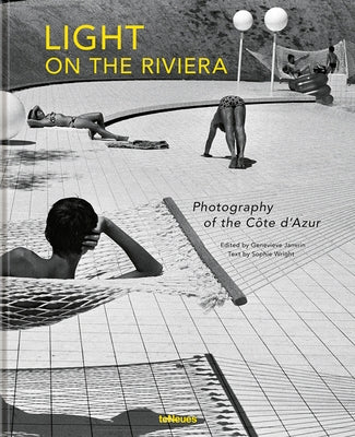 Light on the Riviera: Photography of the Côte d'Azur by Janvrin, Genevi&#232;ve