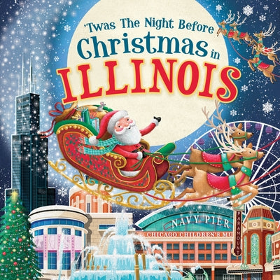 'Twas the Night Before Christmas in Illinois by Parry, Jo
