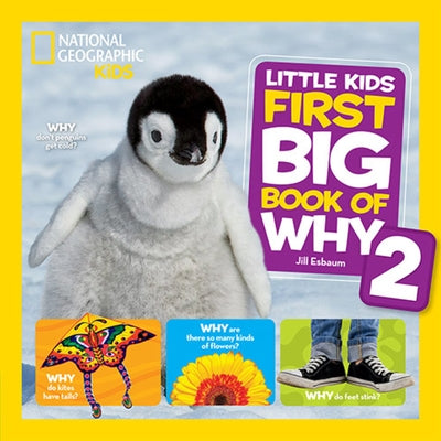 National Geographic Little Kids First Big Book of Why 2 by Esbaum, Jill