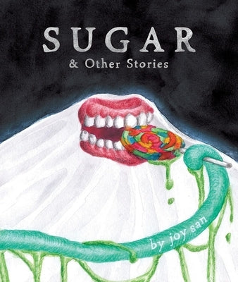 Sugar & Other Stories by San, Joy