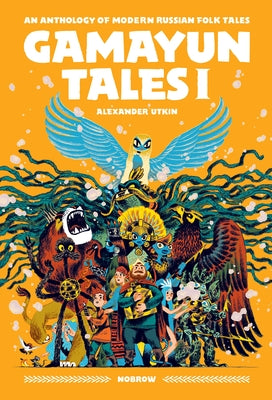 Gamayun Tales I: An Anthology of Modern Russian Folk Tales by Utkin, Alexander