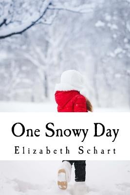 One Snowy Day by Schart, Elizabeth