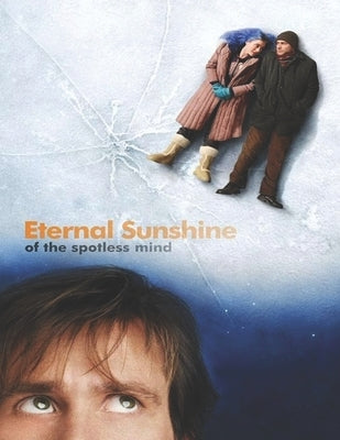 Eternal Sunshine Of The Spotless Mind: screenplay by Ryan, Terrence