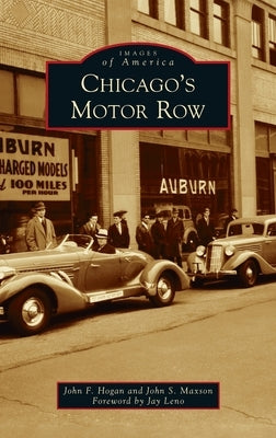 Chicago's Motor Row by Hogan, John F.